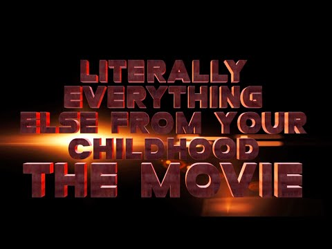 Literally Everything Else From Your Childhood: The Movie – YouTube