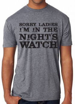 Amazon.com: Sorry Ladies I’m In The Night’s Watch T Shirt Funny TV Shirt: Clothing