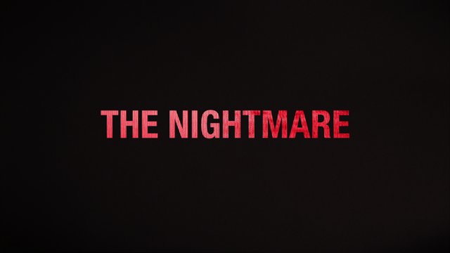 The Nightmare: Trailer “Right Behind Me” on Vimeo