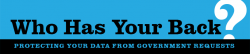 Who Has Your Back? Government Data Requests 2015 | Electronic Frontier Foundation