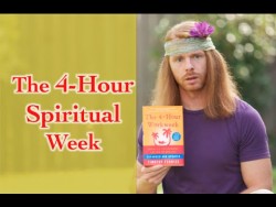 The 4-Hour Spiritual Week – Ultra Spiritual Life episode 24 – with Ultra Spiritual J ...