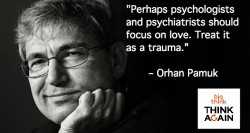 Think Again Podcast ep. 23 – WRITE TO LIVE/NO LOGIC IN WAR – (feat. Nobel Novelist Orhan Pamuk)  ...