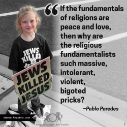If religion works, shouldn’t fundamentalists actually embody the FUNDAMENTALS of their rel ...