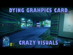 Dying graphics card + BF3 = woahdude – YouTube