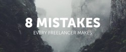 8 Mistakes Every Freelancer Makes ~ Creative Market Blog