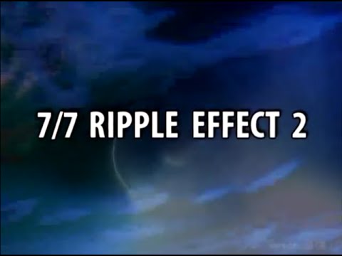 7/7 Ripple Effect 2 – YouTube