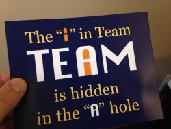 There IS an “i” in TEAM