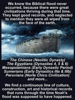 We know the great flood of the bible never occurred