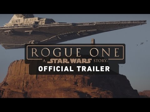 Rogue One: A Star Wars Story Trailer (Official) – YouTube