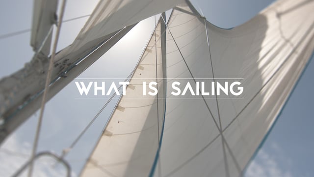 What is Sailing? on Vimeo