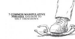 7 Common Manipulative Phrases and How To Shut Them Down – I Heart Intelligence