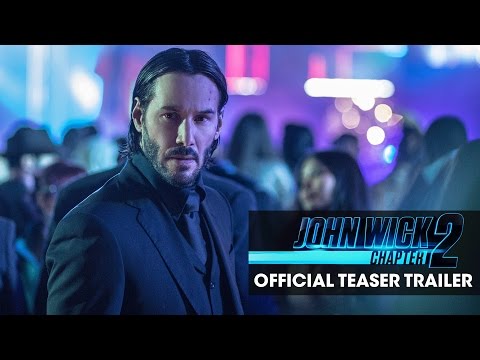 John Wick: Chapter 2 (2017 Movie) Official Teaser Trailer – ‘Good To See You Again’ – YouTube