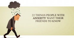 Thinking Humanity: 22 Things People With Anxiety Want Their Friends To Know