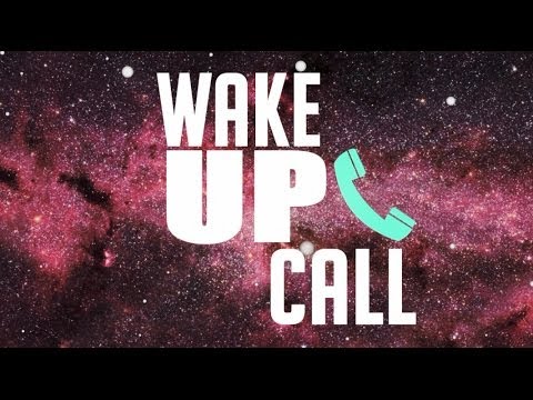 Wake Up Call – YouTube