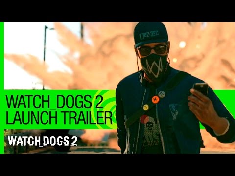 Watch Dogs 2 – Launch Trailer [US] – YouTube