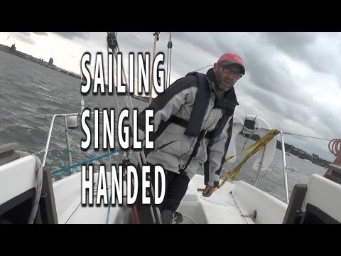 Sailing a yacht single handed. A tutorial with hints tips and techniques to make it nice and easy – YouTube