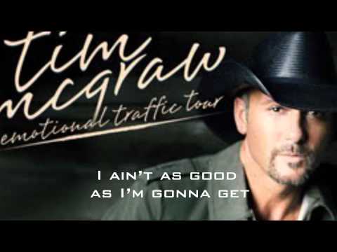 Better Than I Used to Be — Tim McGraw (Lyrics on Screen) – YouTube