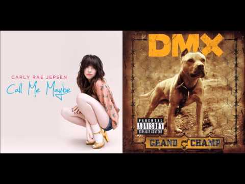 X Gon Give It To Ya Maybe – Carly Rae Jepsen vs. DMX (Mashup) – YouTube
