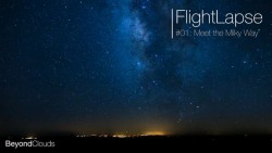 FlightLapse #01 – MilkyWay on Vimeo