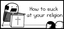How to suck at your religion – The Oatmeal