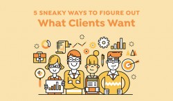 5 Sneaky Ways To Figure Out Exactly What Your Clients Want ~ Creative Market Blog