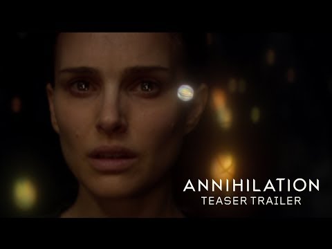 Annihilation (2018) – Teaser Trailer – Paramount Pictures – YouTube
