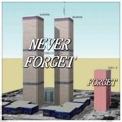 NEVER FORGET that on the morning of September 11, 2001, 19 men armed with boxcutters directed by ...