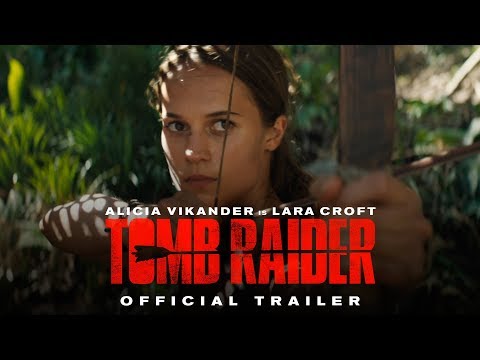TOMB RAIDER – Official Trailer #1 – YouTube
