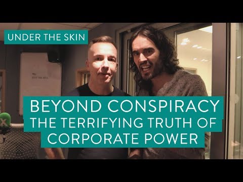 Beyond Conspiracy – The Terrifying Truth Of Corporate Power – YouTube