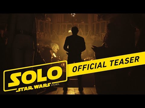 Solo: A Star Wars Story Official Teaser – YouTube