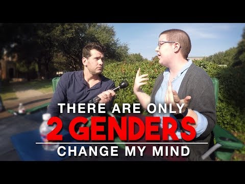 There Are Only 2 Genders | Change My Mind