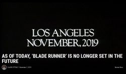 As of Today, ‘Blade Runner’ is No Longer Set in the Future