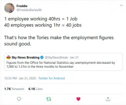 1 employee working 40hrs = 1 Job
40 employees working 1hr = 40 jobs

That’s how the Tories ...