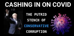 Cashing In On Covid: The Putrid Stench Of Conservative Corruption