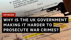 Opinion: Arms and the law – why is the UK government making it harder to prosecute war cri ...