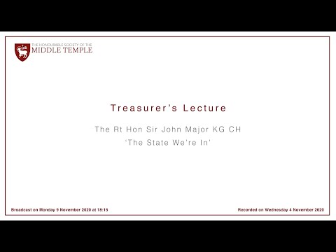 Treasurer’s Lecture – The Rt Hon Sir John Major KG CH – The State We’re In – YouTube