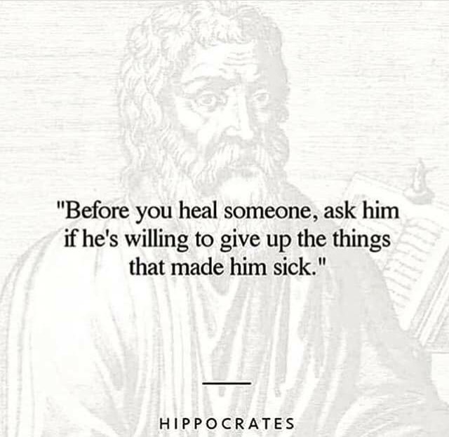 Before you heal someone, ask him if he is willing to give up the things that made him sick