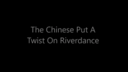 The Chinese Put A Twist On Riverdance
