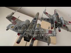 Plastic Star Wars – 1:48 Bandai X-Wing Fighter (Moving Edition) Build and Tutorial – ...