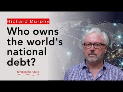 The world’s national debt is great news for the wealthy – whatever they like to clai ...