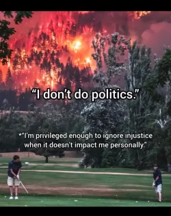 I don’t do politics